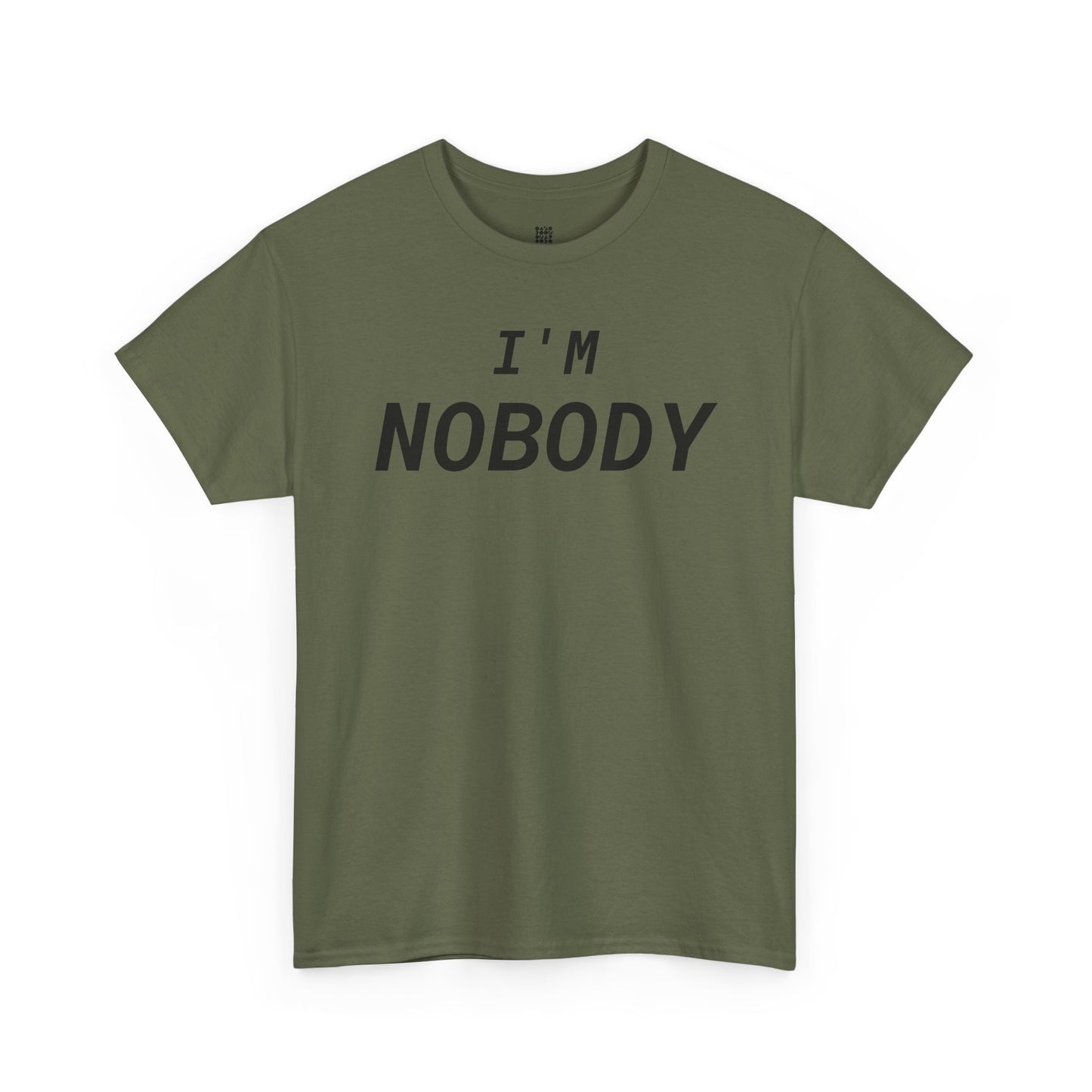 I'M Nobody - Nobody Is Perfect, Unisex T-Shirt