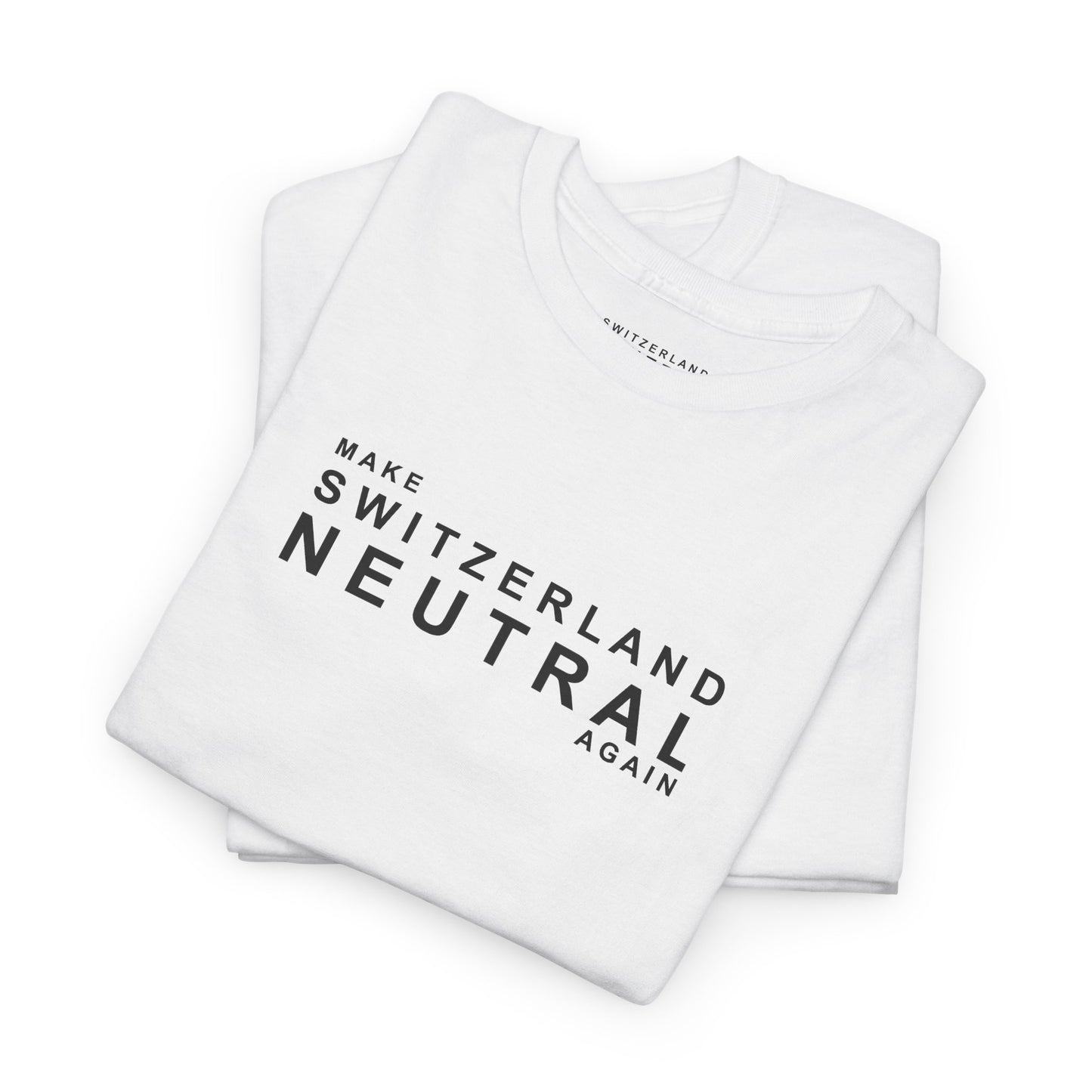 "Make Switzerland Neutral Again" Unisex Heavy Cotton White Tee