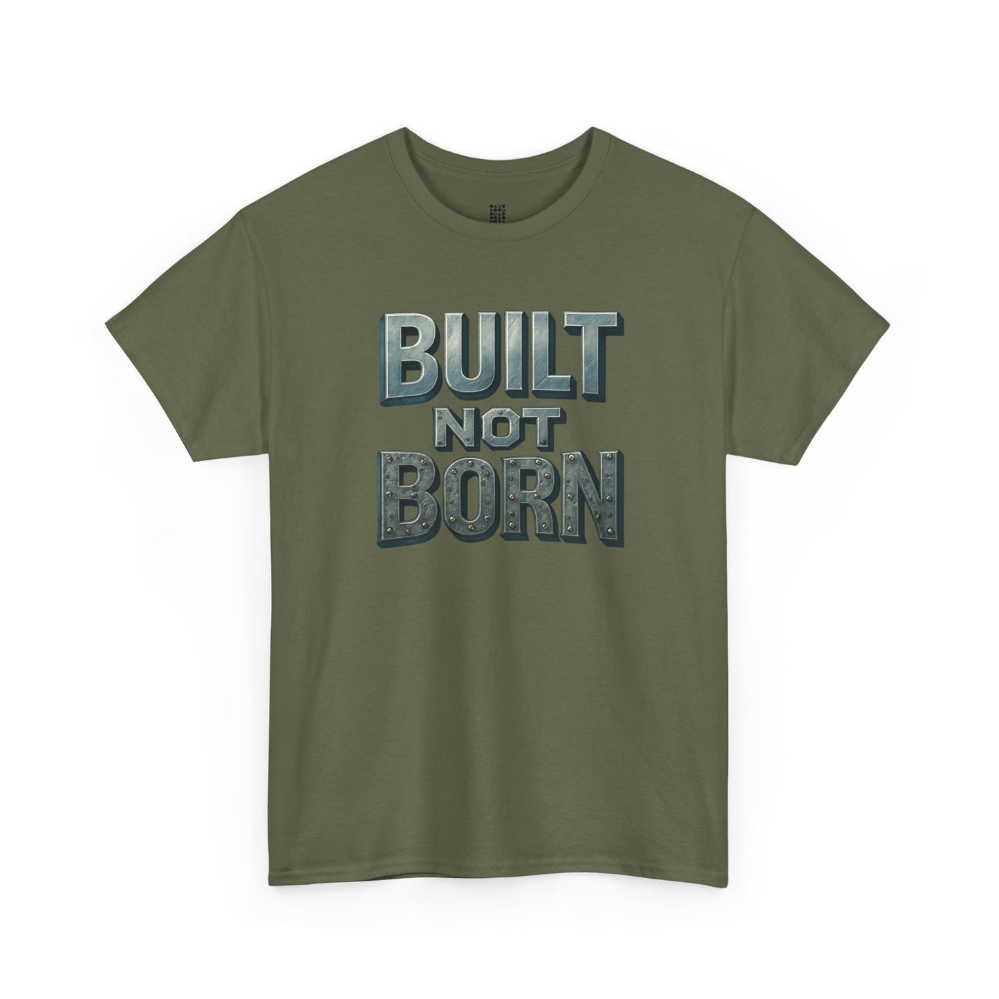 Built Not Born, T-Shirt